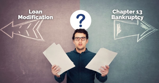 Man torn between loan modification and chapter 13 bankruptcy